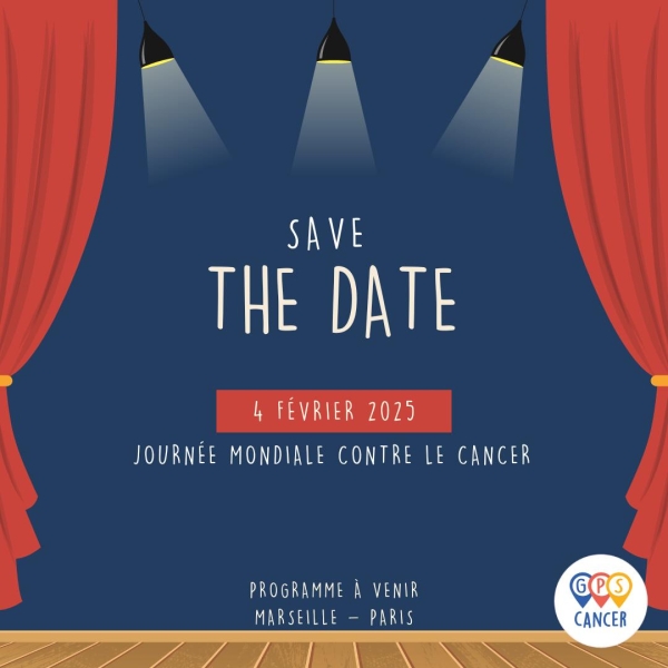 Save the date - 4 février 2025 Journée Mondiale contre le cancer